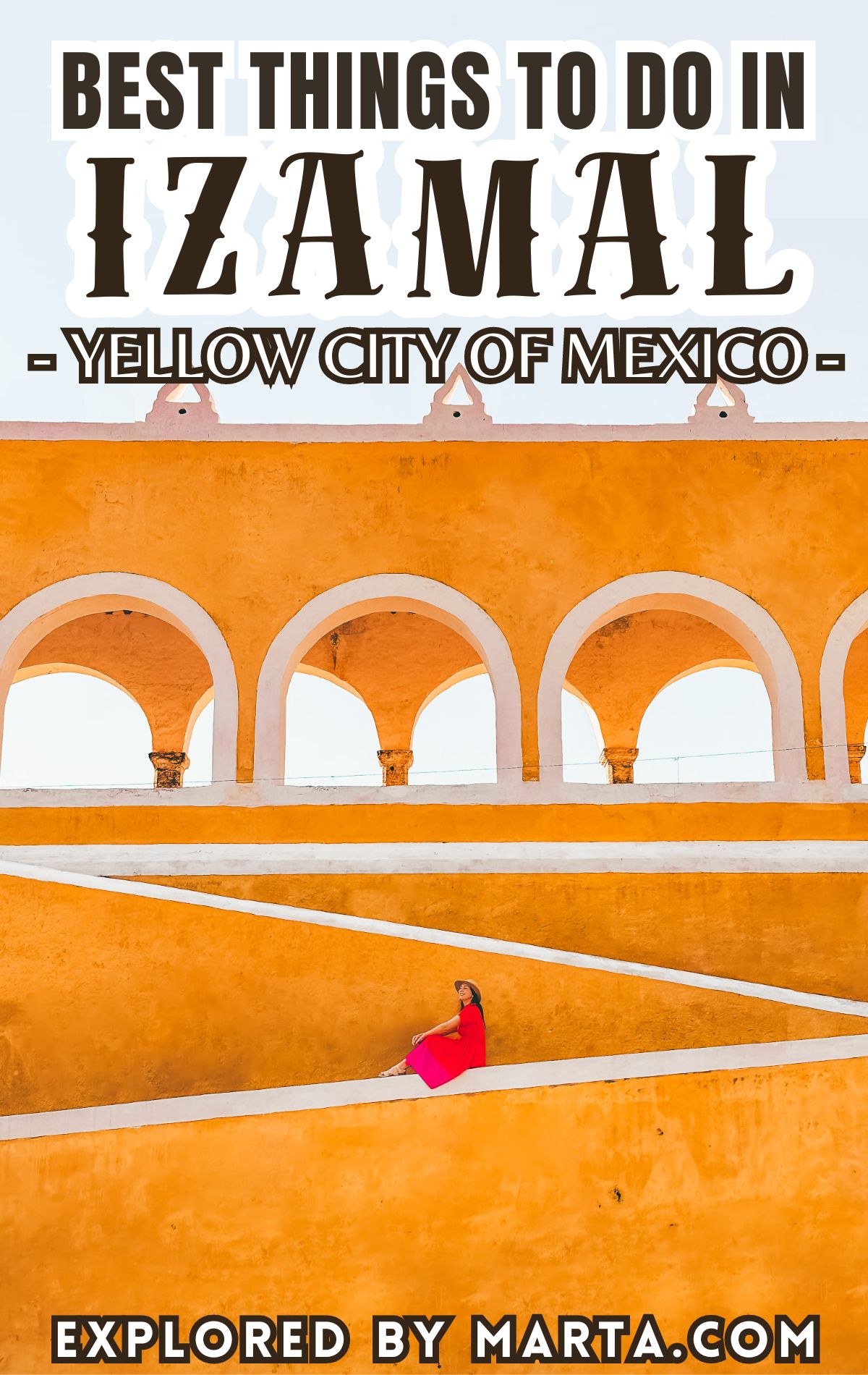 Best things to do in Izamal, Mexico - the Yellow City in the Yucatan Peninsula